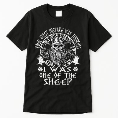 Your First Mistake Was Thinking I Was One Of The Sheep Tall T-Shirt