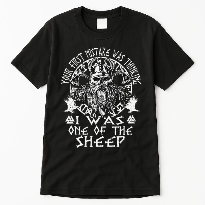 Your First Mistake Was Thinking I Was One Of The Sheep Tall T-Shirt