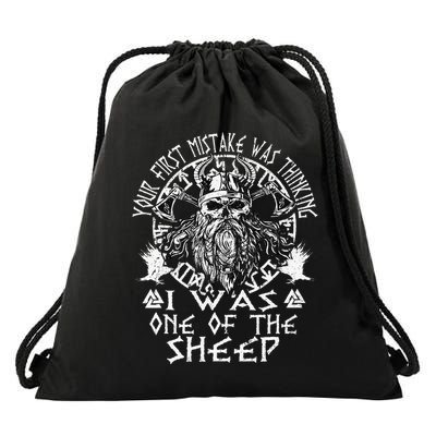 Your First Mistake Was Thinking I Was One Of The Sheep Drawstring Bag