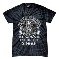 Your First Mistake Was Thinking I Was One Of The Sheep Tie-Dye T-Shirt