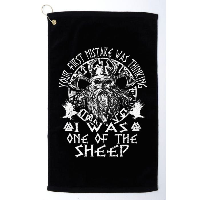Your First Mistake Was Thinking I Was One Of The Sheep Golf Towel