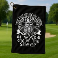Your First Mistake Was Thinking I Was One Of The Sheep Golf Towel