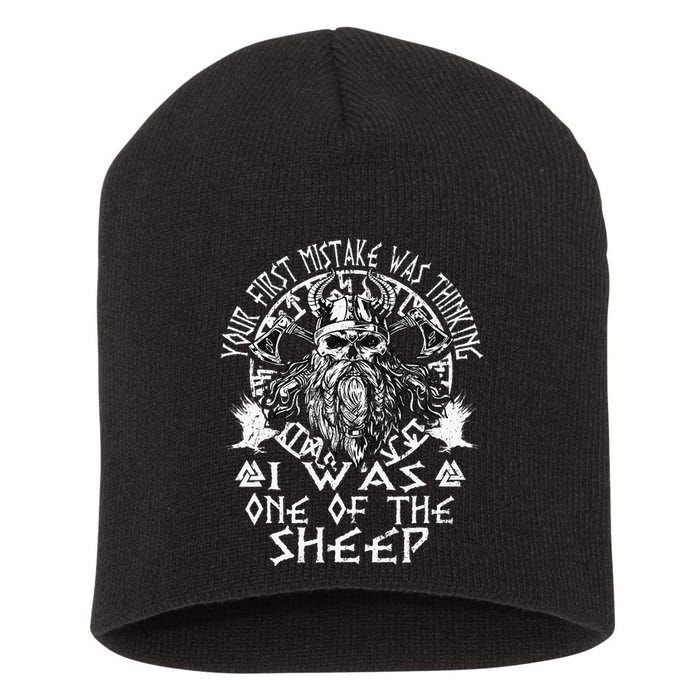 Your First Mistake Was Thinking I Was One Of The Sheep Short Acrylic Beanie