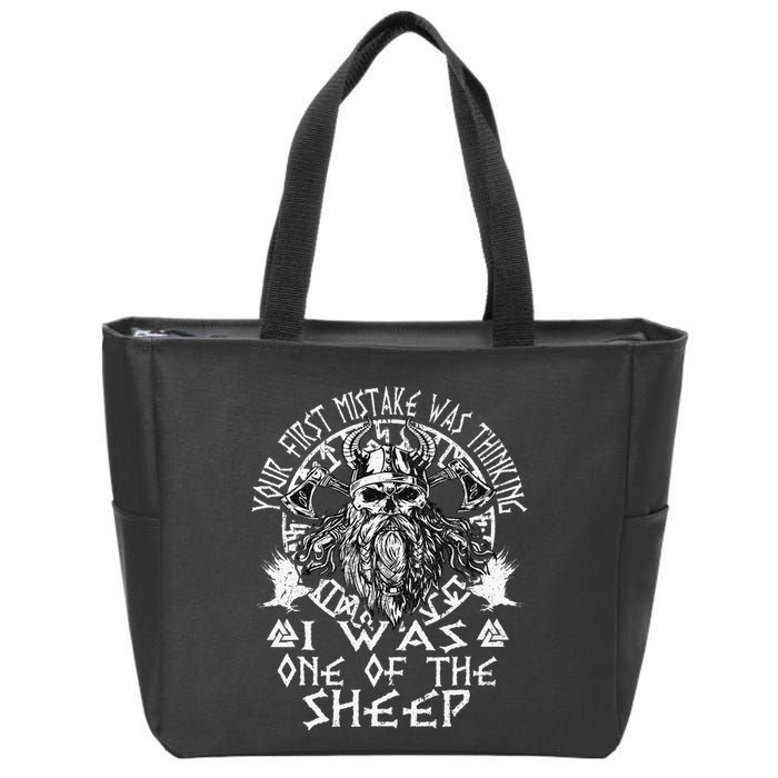 Your First Mistake Was Thinking I Was One Of The Sheep Zip Tote Bag