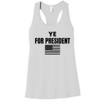 YE FOR PRESIDENT Women's Racerback Tank