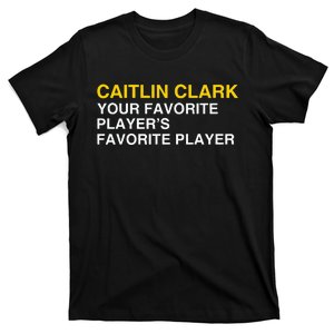 Your Favorite Players Favorite Player T-Shirt