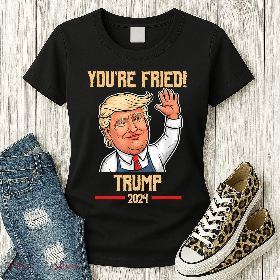 YouRe Fired Political Slogan Graphic Womens T-Shirt