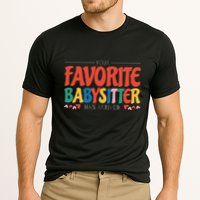 Your Favorite Sitter Has Arrived Sitting Sitter Gift Cooling Performance Crew T-Shirt