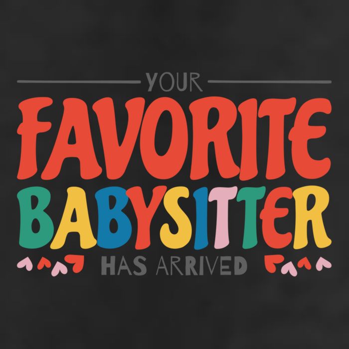 Your Favorite Sitter Has Arrived Sitting Sitter Gift 11oz C Handle Ceramic Mug