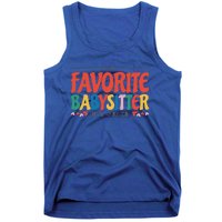 Your Favorite Sitter Has Arrived Sitting Sitter Gift Tank Top