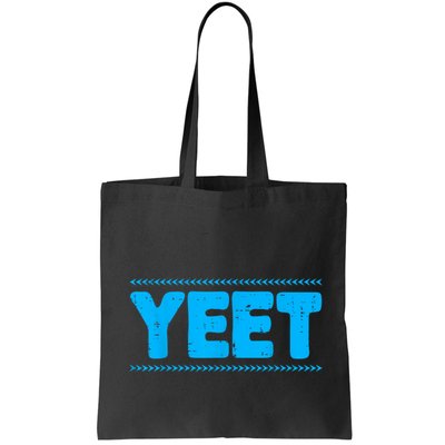 Yeet Funny Saying Quote Slang Bag
