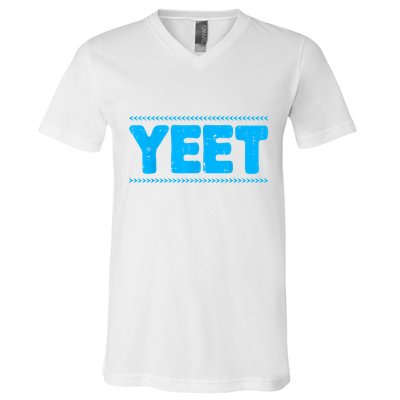 Yeet Funny Saying Quote Slang V-Neck T-Shirt