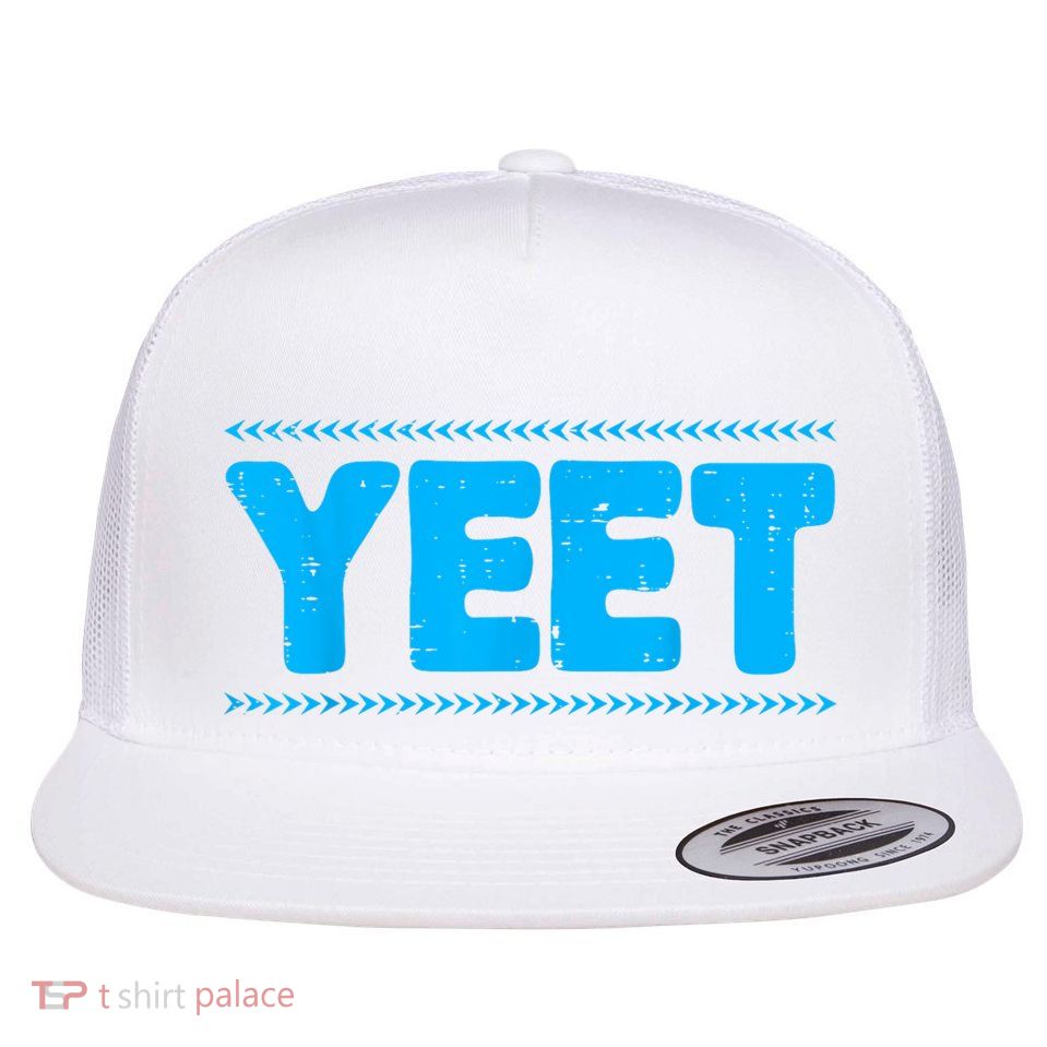 Yeet Funny Saying Quote Slang Flatbill Hat