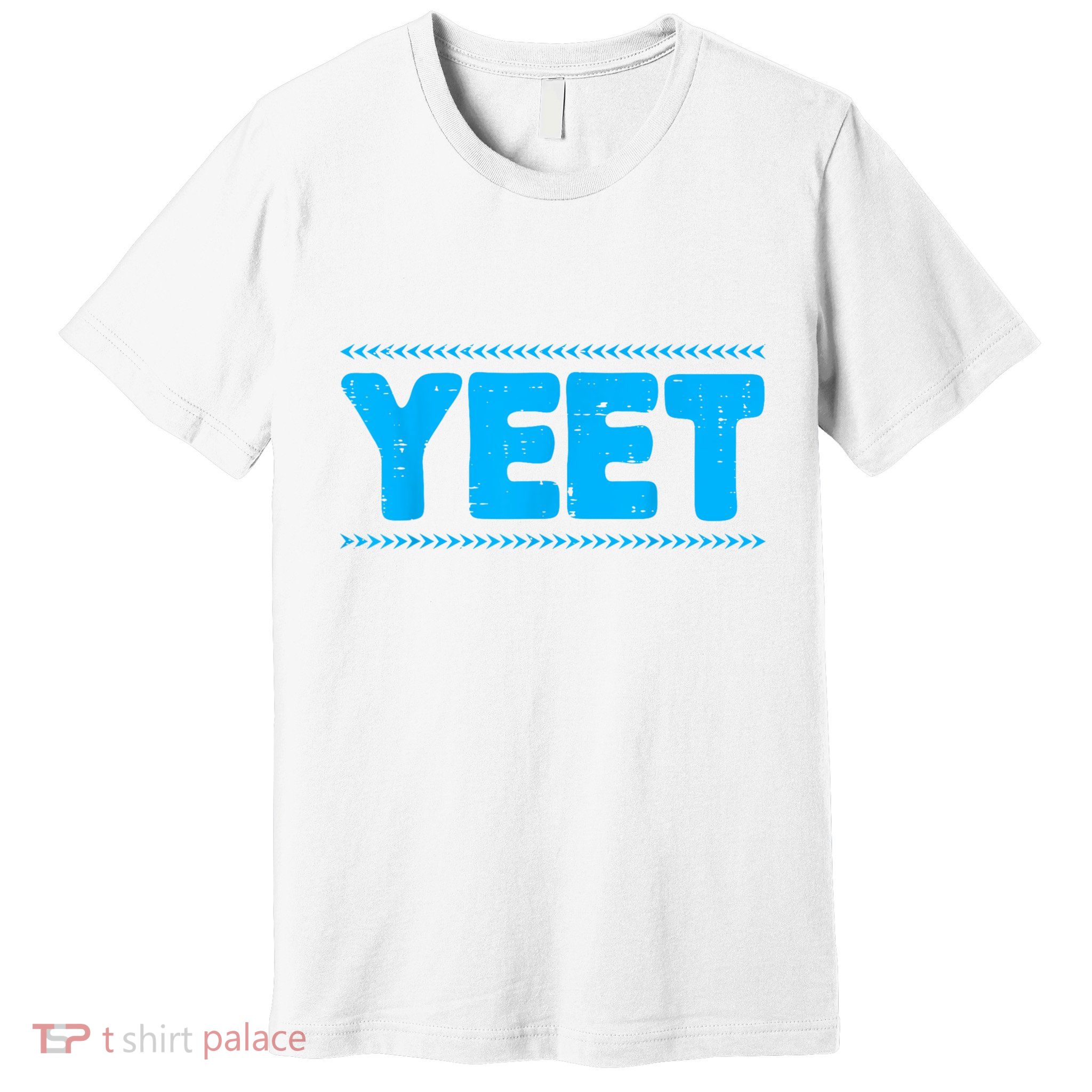Yeet Funny Saying Quote Slang Premium T-Shirt