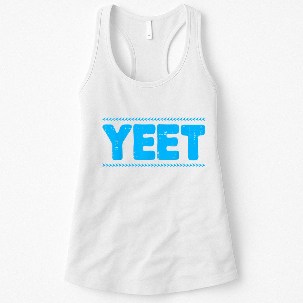 Yeet Funny Saying Quote Slang Womens Tank Top