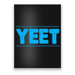 Yeet Funny Saying Quote Slang Poster