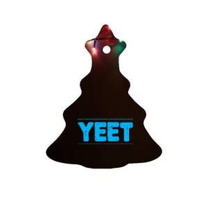 Yeet Funny Saying Quote Slang Ceramic Tree Ornament