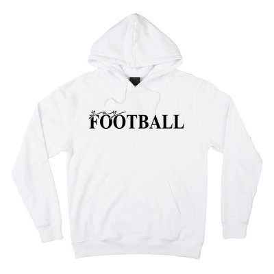 Yay Football Sport Lover Hoodie