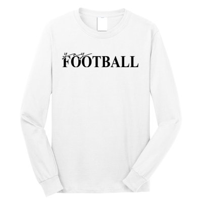 Yay Football Sport Lover Long Sleeve Shirt