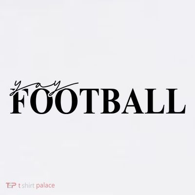 Yay Football Sport Lover T-Shirt