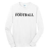 Yay Football Sport Lover Tall Long Sleeve T-Shirt