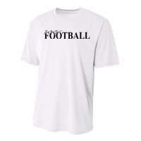 Yay Football Sport Lover Performance Sprint T-Shirt