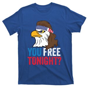 You Free Tonight Funny 4th Of July Mullet Eagle With Us Flag Gift T-Shirt