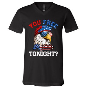 You Free Tonight Usa Flag Bald Eagle 4th Of July V-Neck T-Shirt