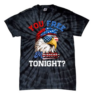 You Free Tonight Usa Flag Bald Eagle 4th Of July Tie-Dye T-Shirt