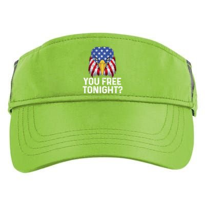 You Free Tonight Usa Patriotic Eagle Freedom 4th Of July Gift Adult Drive Performance Visor