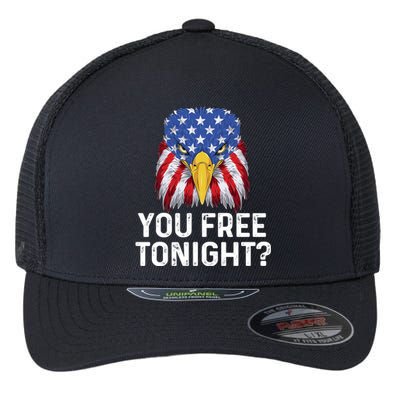 You Free Tonight Usa Patriotic Eagle Freedom 4th Of July Gift Flexfit Unipanel Trucker Cap