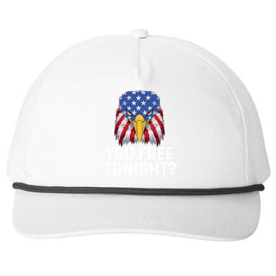 You Free Tonight Usa Patriotic Eagle Freedom 4th Of July Gift Snapback Five-Panel Rope Hat