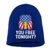 You Free Tonight Usa Patriotic Eagle Freedom 4th Of July Gift Short Acrylic Beanie