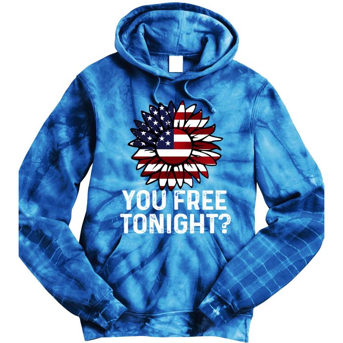 You Free Tonight Usa Patriotic Flag Sunflower 4th Of July Gift Tie Dye Hoodie