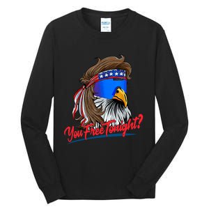 You Free Tonight Bald Eagle Mullet American Flag 4th Of July Tall Long Sleeve T-Shirt