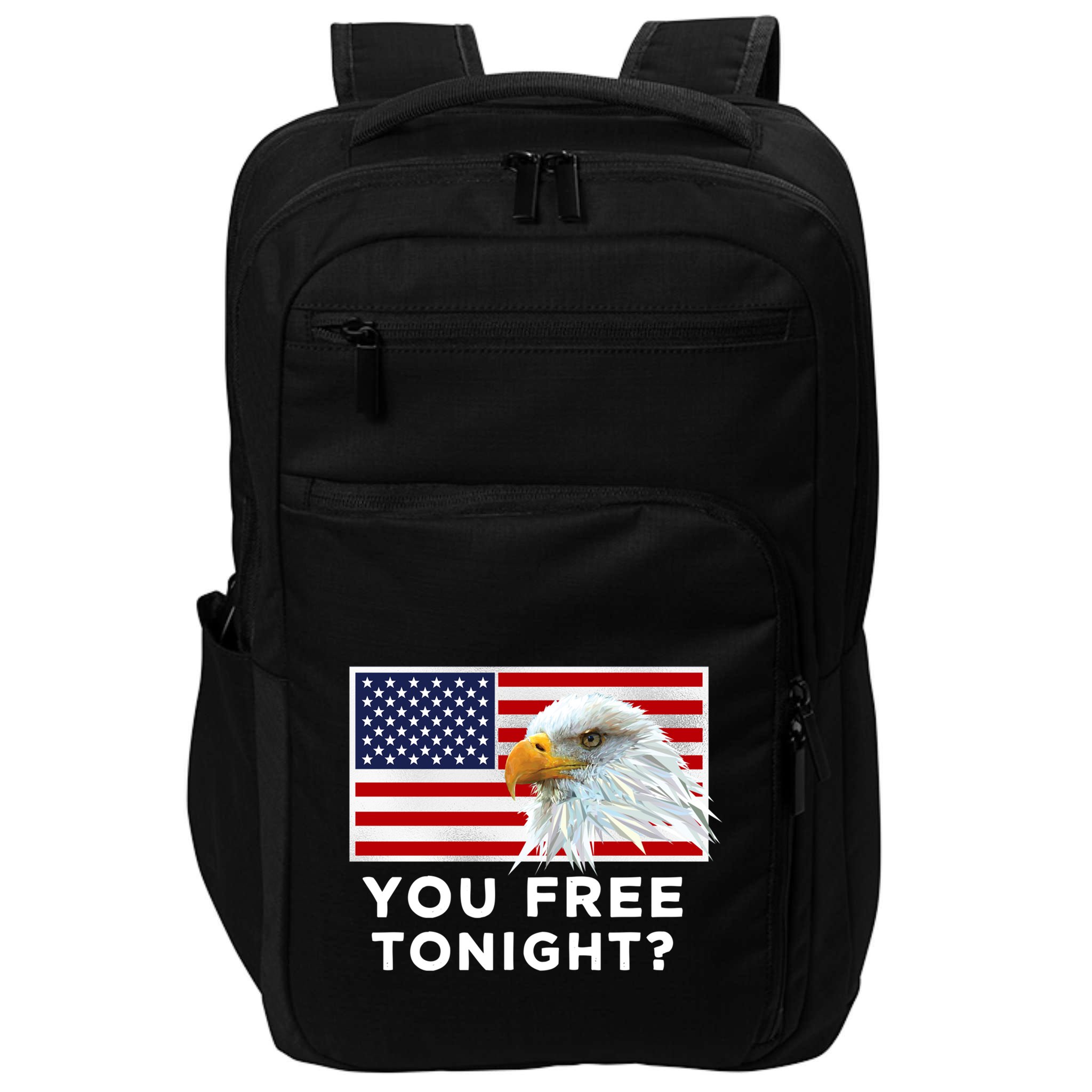 You Free Tonight? American Flag Bald Eagle Patriotic Usa Gift Impact Tech Backpack