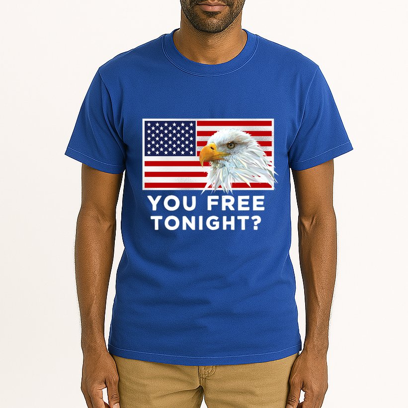 You Free Tonight? American Flag Bald Eagle Patriotic Usa Gift Tall T-Shirt
