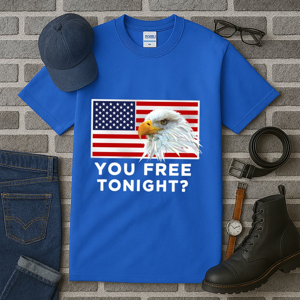 You Free Tonight? American Flag Bald Eagle Patriotic Usa Gift Tall T-Shirt