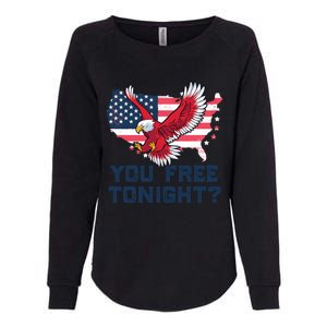 You Free Tonight? Funny Eagle Freedom July 4th Usa Meme Gift Womens California Wash Sweatshirt