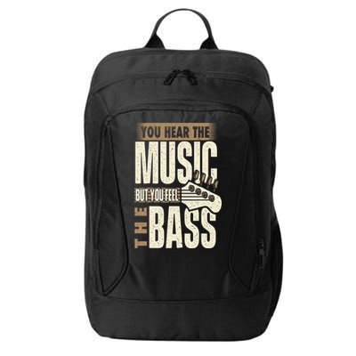 You Feel The Bass Bassist Bass Guitar Player Guitarist City Backpack