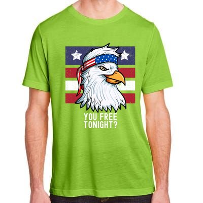 You Free Tonight? Patriotic Eagle American 4th Of July Gift Adult ChromaSoft Performance T-Shirt