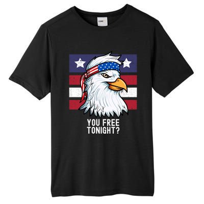 You Free Tonight? Patriotic Eagle American 4th Of July Gift Tall Fusion ChromaSoft Performance T-Shirt