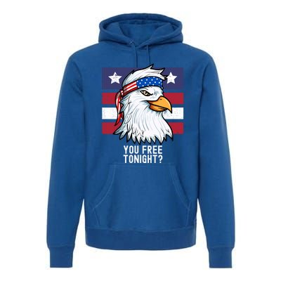 You Free Tonight? Patriotic Eagle American 4th Of July Gift Premium Hoodie