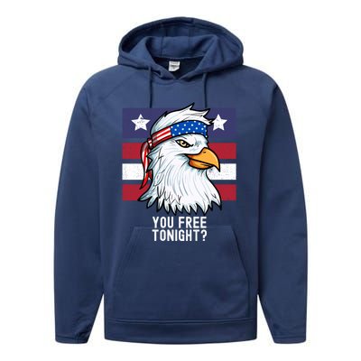 You Free Tonight? Patriotic Eagle American 4th Of July Gift Performance Fleece Hoodie