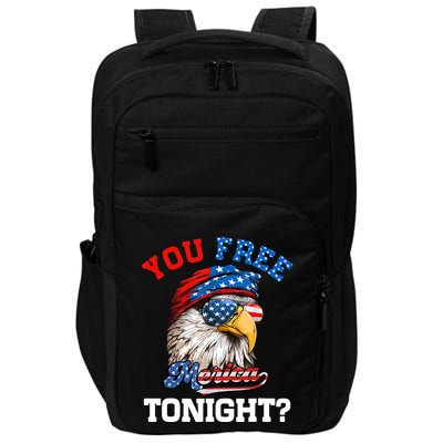 You Free Tonight Usa Flag Bald Eagle 4th Of July Impact Tech Backpack
