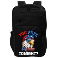You Free Tonight Usa Flag Bald Eagle 4th Of July Impact Tech Backpack