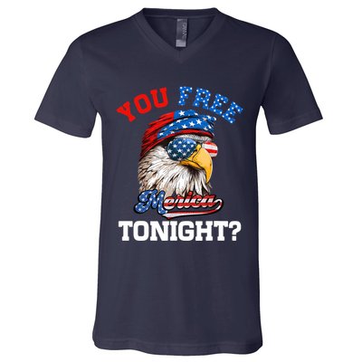 You Free Tonight Usa Flag Bald Eagle 4th Of July V-Neck T-Shirt