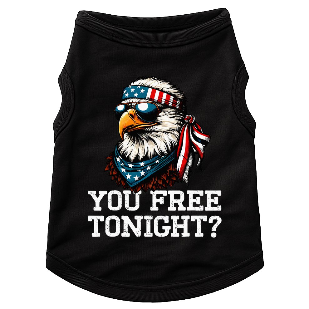 You Free Tonight Eagle Funny Patriotic American Doggie Tank