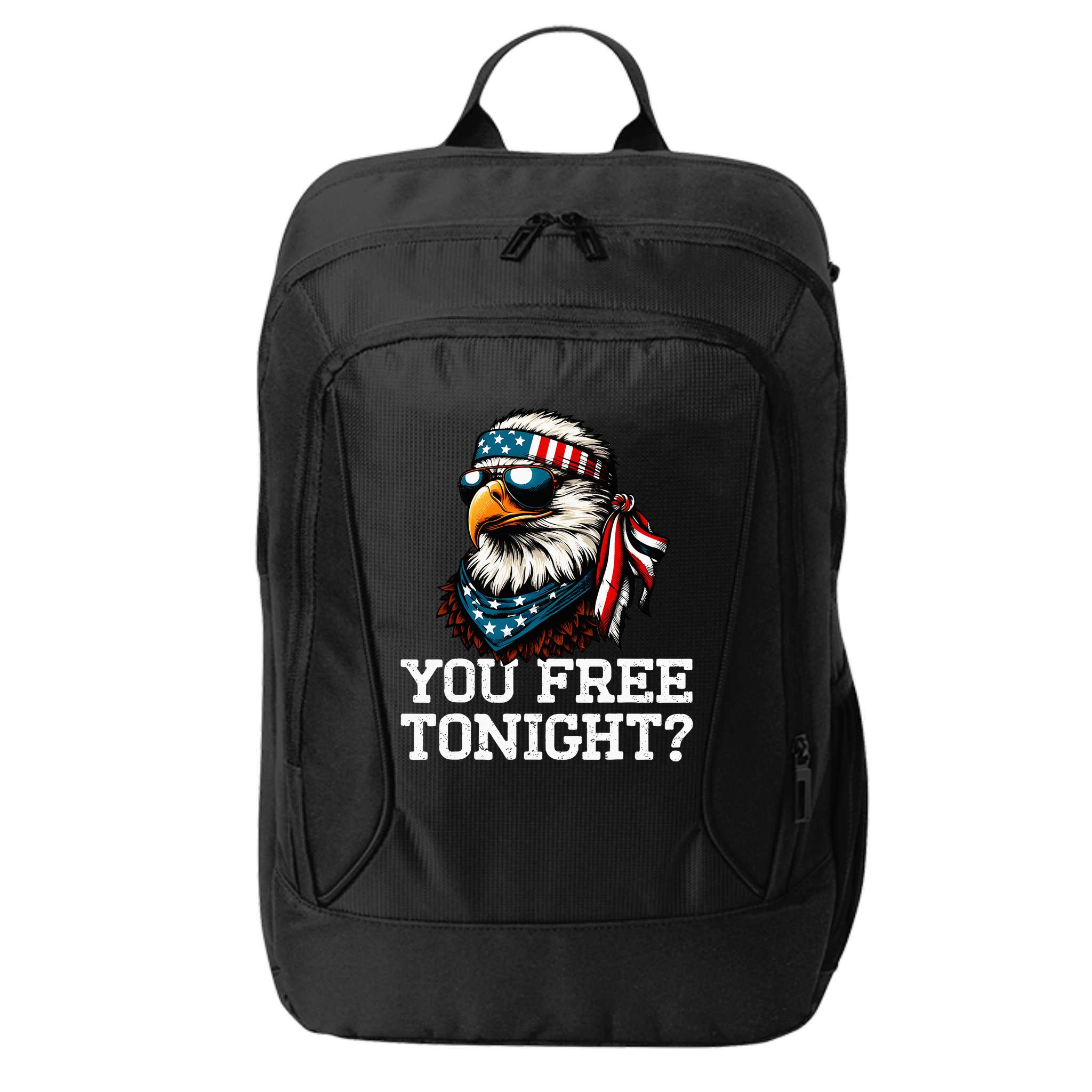 You Free Tonight Eagle Funny Patriotic American City Backpack