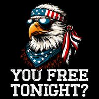 You Free Tonight Eagle Funny Patriotic American Drawstring Bag